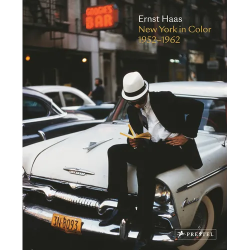 Ernst Haas: New York in Color, 1952-1962