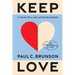 Keep Love: 21 Truths for a Long-Lasting Relationship