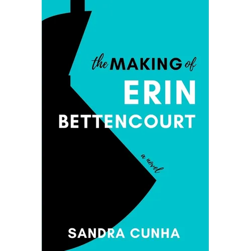 The Making of Erin Bettencourt