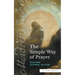 The Simple Way of Prayer (Sea Harp Timeless series): A Method of Union with Christ