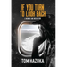 If You Turn to Look Back: A Memoir and Meditation