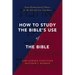 How to Study the Bible's Use of the Bible: Seven Hermeneutical Choices for the Old and New Testaments