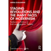 Staging Revolutions and the Many Faces of Modernism: Performing Politics in Irish and Egyptian Theatre