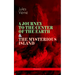 A Journey to the Center of the Earth & the Mysterious Island (Illustrated): Lost World Classics - A Thrilling Saga of Wondrous Adventure, Mystery and