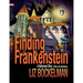 Finding Frankenstein: A Halloween Story