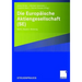 Die Europäische Aktiengesellschaft (Se): Recht, Steuern, Beratung