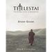 Tetelestai Study Guide: The Study Guide to accompany the Tetelestai video series