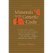 Minerals For the Genetic Code