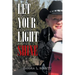 Let Your Light Shine: Alcoholism, God, and Sobriety