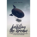 Fulfilling the Dream: A Story of How Bob Welker Exercised His Gifts to Found Welker Engineering