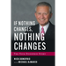 If Nothing Changes, Nothing Changes: The Nick Donofrio Story