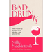 Bad Drunk