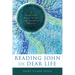 Reading John for Dear Life: A Spiritual Walk with the Fourth Gospel
