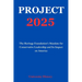 Project 2025: The Heritage Foundation's Mandate for Conservative Leadership and Its Impact on America