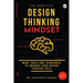 The Secrets of Design Thinking Mindset: More Tools And Techniques To Enhance Your Design Thinking Skill
