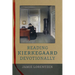 Reading Kierkegaard Devotionally