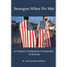 Strangers When We Met: A Century of American Community in Kuwait