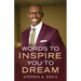 Words to Inspire You to Dream