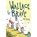 Wallace the Brave