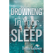 Drowning In Your Sleep
