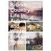 British Country Life in Autumn and Winter: The Book of the Open Air