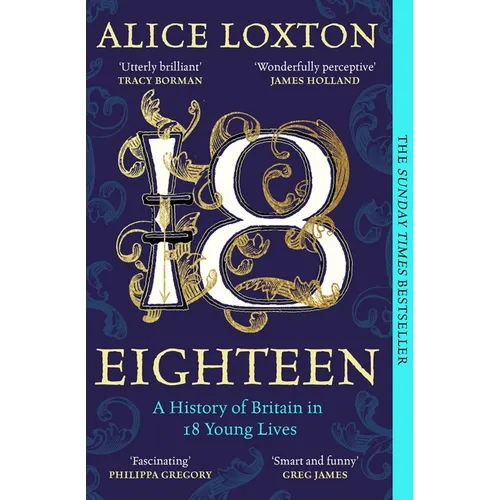 Eighteen: A History of Britain in 18 Young Lives
