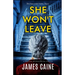She Won't Leave: A gripping psychological thriller