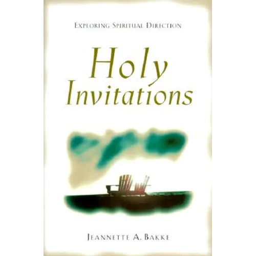 Holy Invitations: Exploring Spiritual Direction