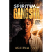 Becoming A Spiritual Gangsta