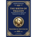 The Birth of Tragedy: Understanding Art, Culture, and Human Nature