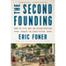 The Second Founding: How the Civil War and Reconstruction Remade the Constitution