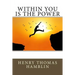 Within You is the Power