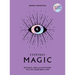 Everyday Magic: Rituals, Spells and Potions to Live Your Best Life