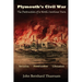 Plymouth's Civil War: The Destruction of a North Carolina Town