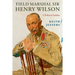 Field Marshal Sir Henry Wilson: A Political Soldier
