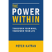 The Power Within: Transform Your Mind, Transform Your Life