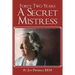 Forty Two Years a Secret Mistress