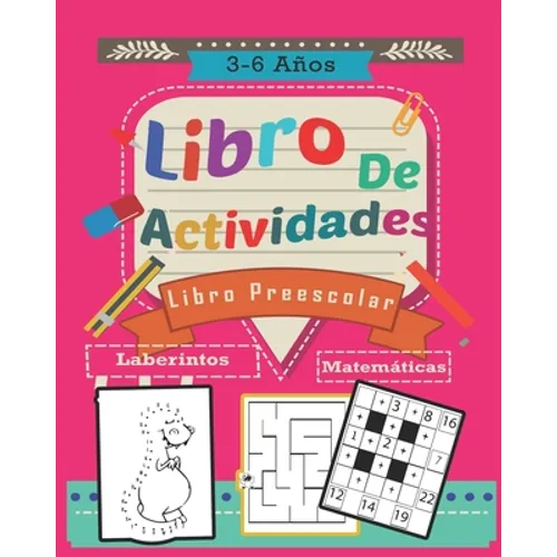 Libro de actividades preescolar: 3-6 Años Cuaderno de actividades infantiles preescolar Conecta los puntos Colorear y Recortar Cortar y Pegar Laberint