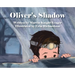 Oliver's Shadow