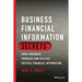 Business Financial Information Secrets: How a Business Produces and Utilizes Critical Financial Information