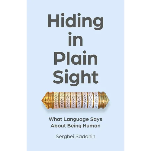 Hiding in Plain Sight: What Language Says about Being Human