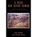 A Wild Red River Tamed: A Brief History of the Colorado River and Lake Powell