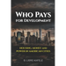 Who Pays for Development: Housing, Money & Power in American Cities