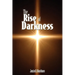 The Rise of Darkness