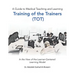 A Guide to Medical Teaching and Learning Training of the Trainers (Tot): In the View of the Learner-Centered Learning Model
