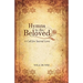 Hymns to the Beloved: A Call for Sacred Love