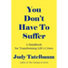 You Don't Have To Suffer