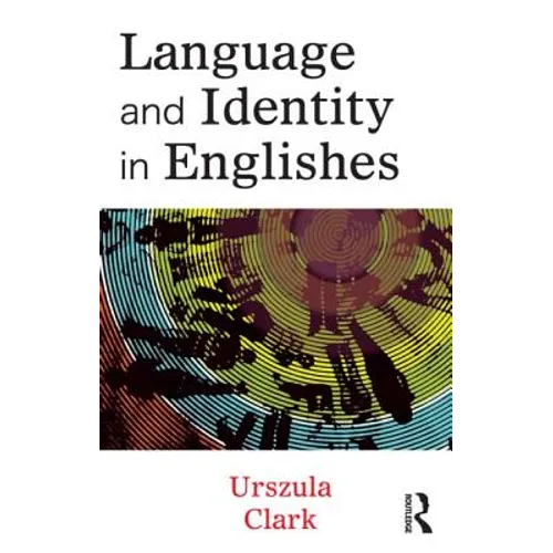 Language and Identity in Englishes
