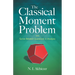 The Classical Moment Problem: And Some Related Questions in Analysis