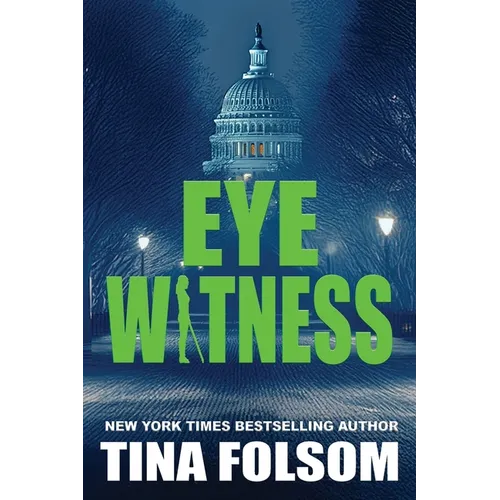 Eyewitness: A Thriller